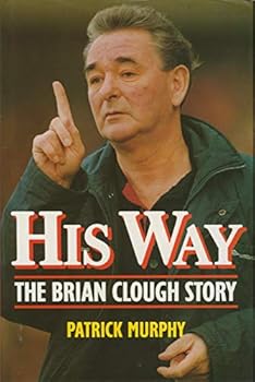 His Way: The Brian Clough Story