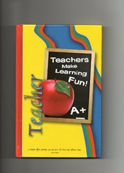 Hardcover Teachers Make Learning Fun! (Journal) Book