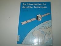 An Introduction to Satellite Television 0859341690 Book Cover