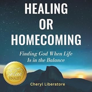 Healing or Homecoming Audiolibro Por Cheryl Liberatore arte de portada