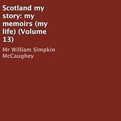 Couverture de Scotland My Story