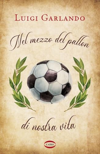 Nel mezzo del pallon di nostra vita