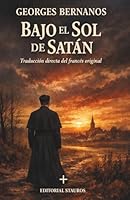 Bajo el sol de satán: Traducción directa del francés original (Spanish Edition) B0GWZJ8995 Book Cover