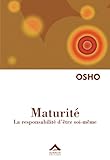Maturité : La responsabilité d'être soi même   Réédition