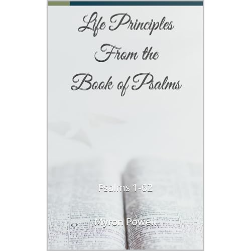 Life Principles From the Book of Psalms by Myron Powell episode artwork