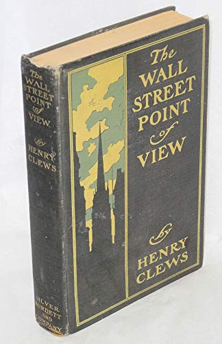 The Wall Street Point of View, 1900, First Edition B000MX6M5M Book Cover