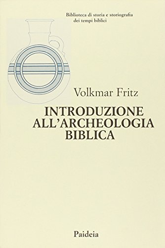 Introduzione all'archeologia biblica