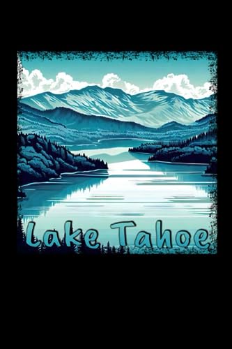 Lake Tahoe California Nevada - Notebook: Diary with Dot-Grid 120 Pages 6x9 Inches