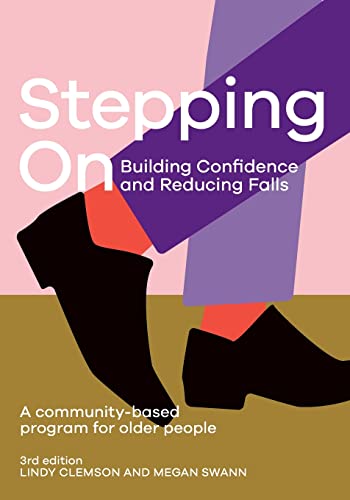 Stepping On: Building Confidence and Reducing Falls: A Community-Based Program for Older People view 2