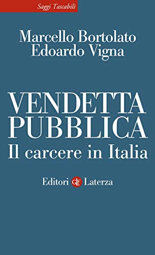 Vendetta pubblica. Il carcere in It