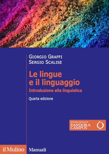 Le lingue e il linguaggio. Introduzione alla linguistica. Nuova ediz.