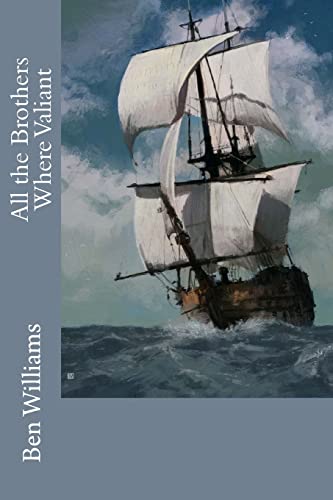 All the Brothers Where Valiant 1511548908 Book Cover