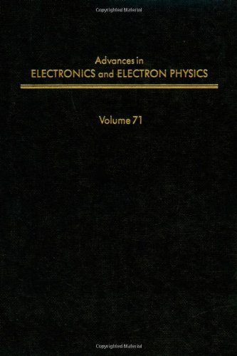 Advances in Electronics and Electron Physics: v. 71