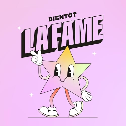 Bient&ocirc;t la Fame cover art