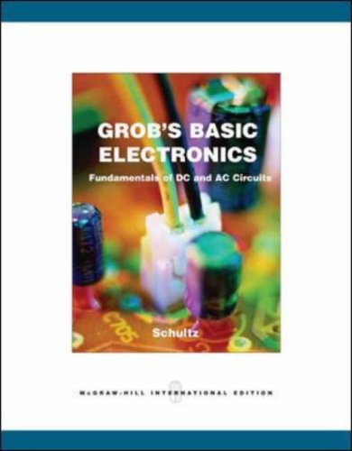 Grob's Basic Electronics: Fundamentals of DC and AC Circuits: Mitchel E ...