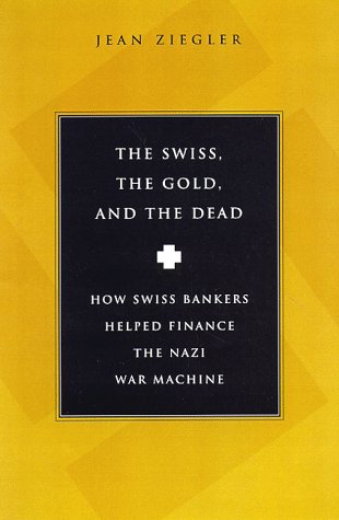 Buy The Swiss, the Gold, and the Dead โ BookShops.in