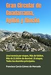 Gran Circular de Guadarrama, Ayllón y Rincón: Una ...: