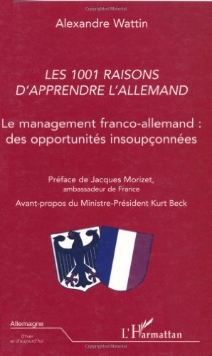 Télécharger Les 1001 raisons d'apprendre l'allemand : Le management franco-allemand : des opportunités insoupç PDF Ebook En Ligne