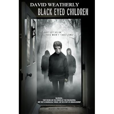 Black Eyed Children: Revised 2nd Edition