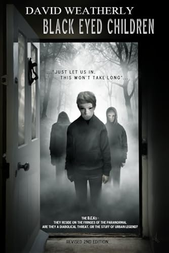 Black Eyed Children: Revised 2nd Edition