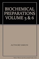 BIOCHEMICAL PREPARATIONS VOLUME 5 & 6 B000HKTITW Book Cover