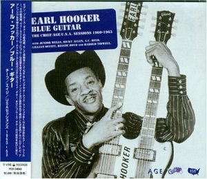 EARL HOOKER - Blue Guitar : The Chief/Age/U.S.A. Sessions 1960-1963 - CD