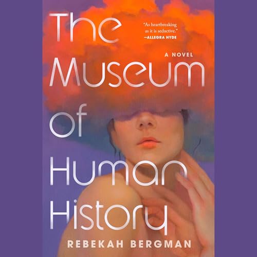 Audiobook: The Museum of Human History by Rebekah Bergman episode artwork