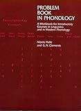 Problem Book in Phonology: A Workbook for Courses in Introductory Linguistics and Modern Phonology
