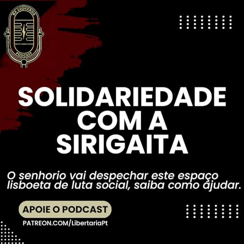 Querem despejar a Sirigaita!