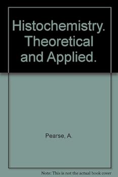 Hardcover Histochemistry. Theoretical and Applied. [German] Book