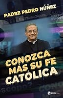 Conozca Mas Su Fe Catolica 1682783626 Book Cover