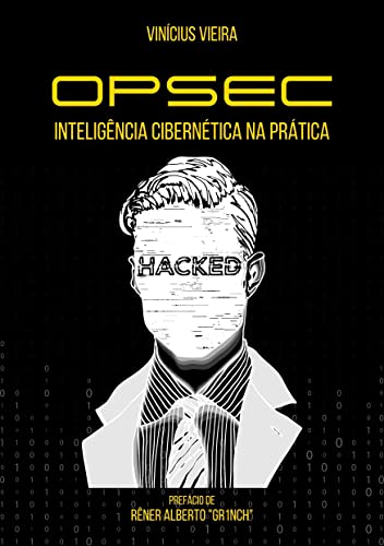 OPSEC, Inteligência Cibernética na Prática
