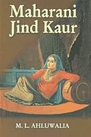 Maharani Jind Kaur 8172052529 Book Cover
