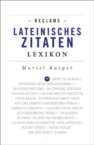 Reclams Lateinisches Zitaten-Lexikon (Reclams Universal-Bibliothek) Reclams Lateinisches Zitaten-Lexikon (Reclams Universal-Bibliothek)