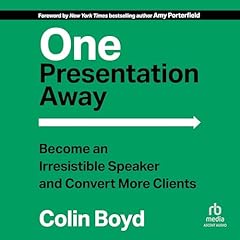 One Presentation Away Audiobook By Colin Boyd cover art