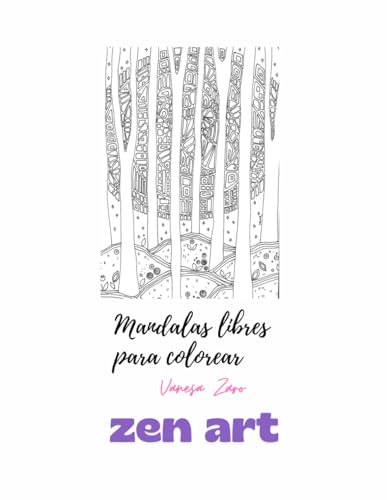 ZEN ART: MANDALAS LIBRES PARA COLOREAR ZEN ART: MANDALAS LIBRES PARA COLOREAR