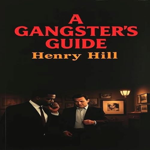 A Gangster's Guide by Aaron Hall episode artwork