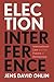 Election Interference: International Law and the Future of Democracy