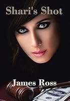 Shari's Shot 1503526917 Book Cover