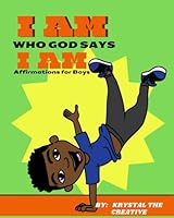 I Am Who God Says I Am: Affirmations for Boys B0D48LFLGZ Book Cover