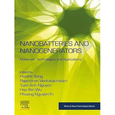 Nanobatteries and Nanogenerators: Materials, Technologies and Applications