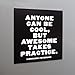 Quotable Magnet - Anyone can be Cool, but Awesome Takes Practice. Lorraine Peterson.
