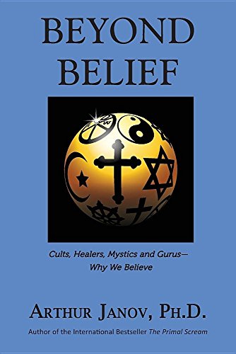 Beyond Belief: Cults, Healers, Mystics and