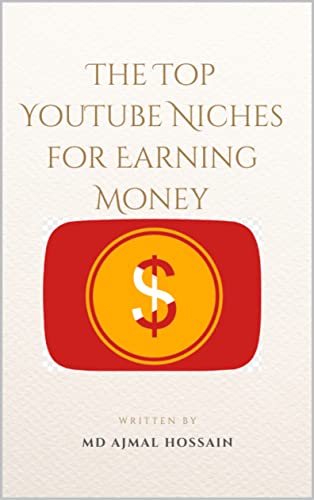 Top YouTube Niches for Earning Money