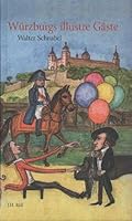Wurzburgs Illustre Gaste 3897541866 Book Cover
