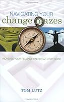 Navigating Your Change Mazes 0975525220 Book Cover
