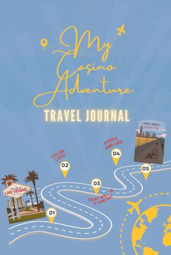 My Casino Adventure Travel Journal - Track Down the Wins and Losses Playing Slot Machines or Table Games: 6 X 9 Inch, 100-PAGE, HARDCOVER