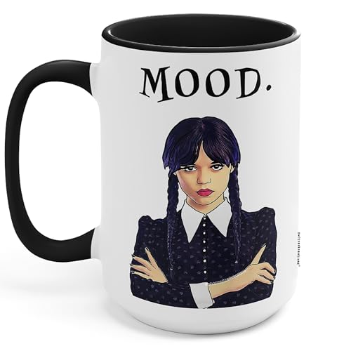 Switzer Kreations MOOD Wednesday Addams Coffee Mug - Halloween Themed Cup - Spooky Gifts for Her Inspirational Quote Sarcasm Funny - Morning Motivation Coffee Tea Mug - Ceramic (Black Handle 15oz)