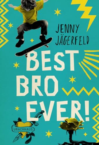 Best Bro Ever!: Ein Coming-of-age Roman über Identität, beste Kumpel und ein unfreiwilliges Transgender-Outing. Freundschaftsgeschichte mit Humor und Tiefgang. Kinderbuch ab 10 Jahren