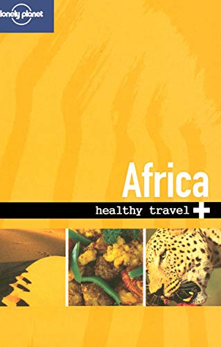 Lonely Planet Healthy Travel - Africa : Lonely Planet: Amazon.co.uk: Books